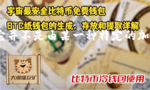 小狐钱包（XiaoHu Wallet）是一款针对加密货币的数字钱包应用，主要用于存储和管理多种加密货币资产。然而，它并不是由某一种特定的加密货币开发的，而是支持多种主流的加密数字货币，如比特币（Bitcoin）、以太坊（Ethereum）、莱特币（Litecoin）等。

如果你想了解更多关于小狐钱包的功能、特点和使用感受，欢迎随时询问！